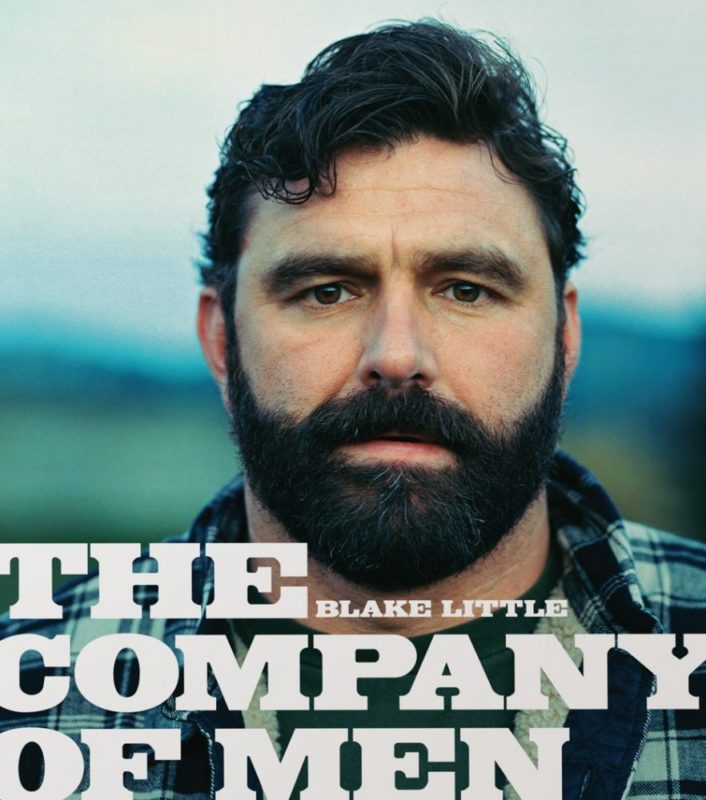 Blake Little: The Company Of Men